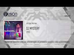 DJ Mystery - Eyes [FUSION516]
