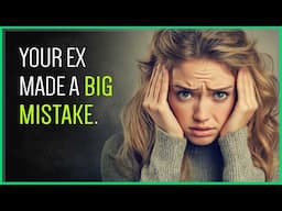 THIS Convinces Your Ex That Breaking Up Was The WRONG Decision