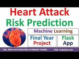 Heart Attack Risk Prediction Final Year Project with Flask App Machine Learning Vidya Mahesh Huddar