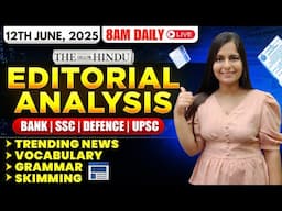 Editorial Analysis | 12th June, 2025 | Vocab, Grammar, Reading, Skimming | Nimisha Bansal