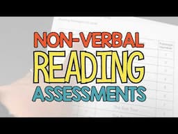 Assessing Reading with Nonverbal Students
