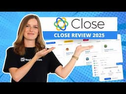 Close Review 2025 | Best CRM Software Reviews
