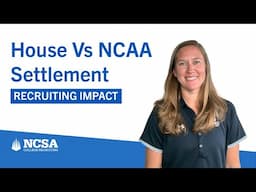 House Vs NCAA Settlement Explained