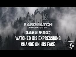 Sasquatch Chronicles ft. by Les Stroud | S5 | Ep 7: I Watched His Expressions Change On His Face