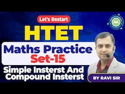 Maths Practice Series Class-15 Compound Interst||  By Ravi Sir Imp For Htet Cet  Group D or d ||