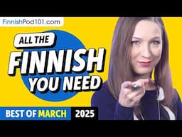 Your Monthly Dose of Finnish - Best of March 2025