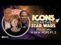 A New Hope Part 2 - Icons Unearthed: Star Wars Episode 2 (FULL EPISODE)