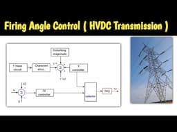 firing angle control in hvdc | firing angle control | firing angle control in hvdc in hindi | hvdc
