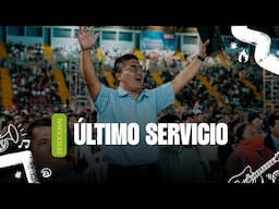 Último Servicio I Convención Nacional 2025 I Generaciones que Transforman  I Sede Trujillo