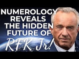 RFK Jr. Surprising Future Revealed By Numerology | Assassination? President? New Earth Leader 🌎✨