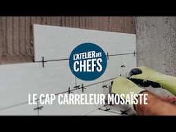 Le CAP Carreleur Mosaïste en 1 minute !