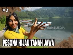 PESONA HIJAU TANAH JAWA | JEJAK PETUALANG (24/04/25) Part 3