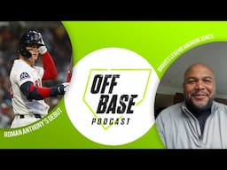 Roman Anthony has arrived! - Off Base Podcast