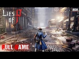 Lies of P – A Puppet’s Nightmare in a World Built on Lies and Blood | Full Game | No Commentary