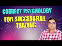 Correct Psychology For Successful Trading