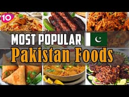 Top 10 Most Popular Pakistani Foods || Best Street Food & Traditional Dishes of Pakistan