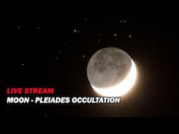 LIVE: Moon - Pleiades (M45) OCCULTATION April 1 2025 (No joke :-)!