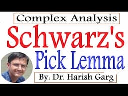 Schwarz's Pick Lemma | CSIR NET & GATE | Complex Analysis