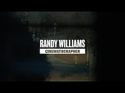 Randy Williams Cinematography Reel