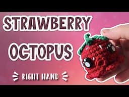 Amigurumi Mini Strawberry Octopus Squid Crochet Tutorial | NO SEW | Right Hand