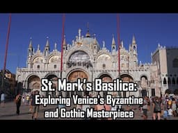 Is St Mark's Basilica the Most Beautiful Destination in Venice?