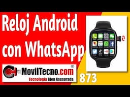 ✅ Reloj Móvil  con WhatsApp【🔴 MovilTecno 873 】