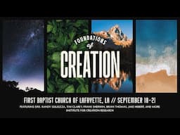 Foundations of Creation Conference - Lafayette, LA | September 2025