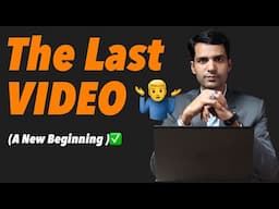The Last Video ➡️ A New Beginning🔰