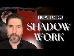 How To Do Shadow Work