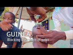 Guinea: Blocking the return of polio with vaccination in gold mining areas