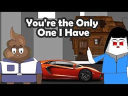 You're the Only One I Have