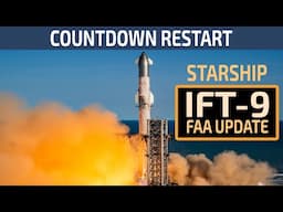 SpaceX Starship IFT-9 FAA Update