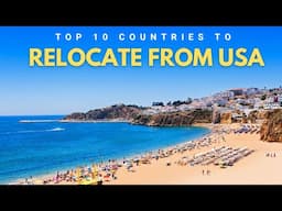 Top 10 Countries to Relocate from the USA in 2025 & 2026