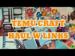 TEMU CRAFT HAUL W LINKS