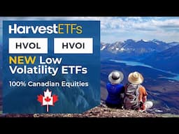 Low Volatility Canadian ETFs for Growth or Monthly Income | Harvest HVOL & HVOI
