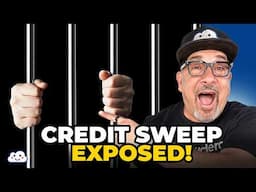 How to Do a Credit Sweep (And Why It Could Land You in Prison)