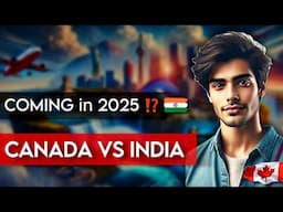 COMING to CANADA in 2025 ? 🇨🇦 Life in INDIA vs CANADA