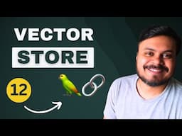 Vector Stores in LangChain | Generative AI using LangChain | Video 12 | CampusX
