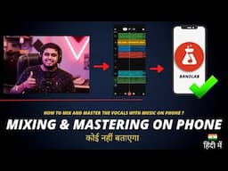 (Mixing & Mastering) - How To Mix Vocals With Music | Bandlab Hindi Tutorial | Anybody Can Mix