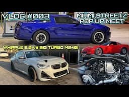 VLOG #003 | Miami Streetz POP UP Meet | Fast Cars | Comedy | Racing in Mexico | #vlog #comedy #fyp