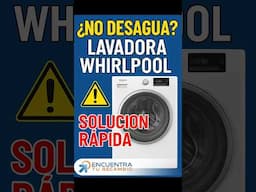 Lavadora Whirlpool no desagua. Solucion Rapida.  🚿⚠️
