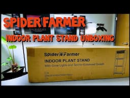 SPIDER FARMER - INDOOR PLANT STAND UNBOXING