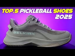 Top 5 Best Pickleball Shoes of 2025