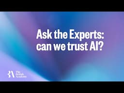 Ask the Experts: can we trust AI?