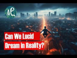 From Dreams to Reality: The Power of Lucid Dreaming and the Matrix