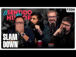 EL SENTIDO DEL HUMOR | Slam Down - Junto a Kevin Felgueras | 10 de Junio de 2025