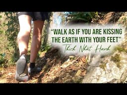 Simple walking meditation to ease your suffering