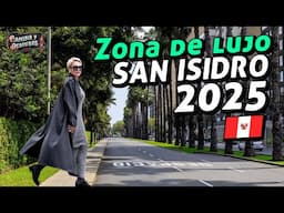 Lujo y Elegancia en Lima: ASÍ ES SAN ISIDRO 2025 4K walking tour Peru