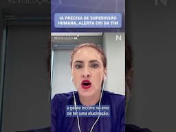 IA precisa de supervisão humana, alerta CIO da Tim