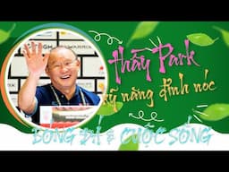 HLV Park Hang Seo & biệt tài vĩ đại - Bóng đá & cuộc sống số 8 | Vlog Minh Hải